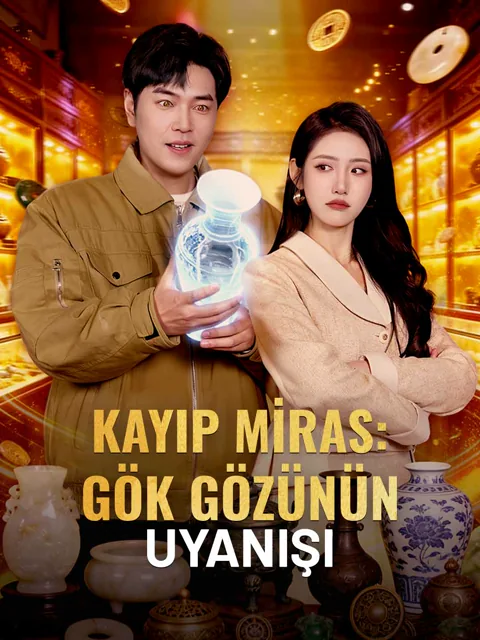 KAYIP MİRAS: GÖK GÖZÜNÜN UYANIŞI